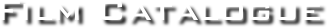 Film Catalogue